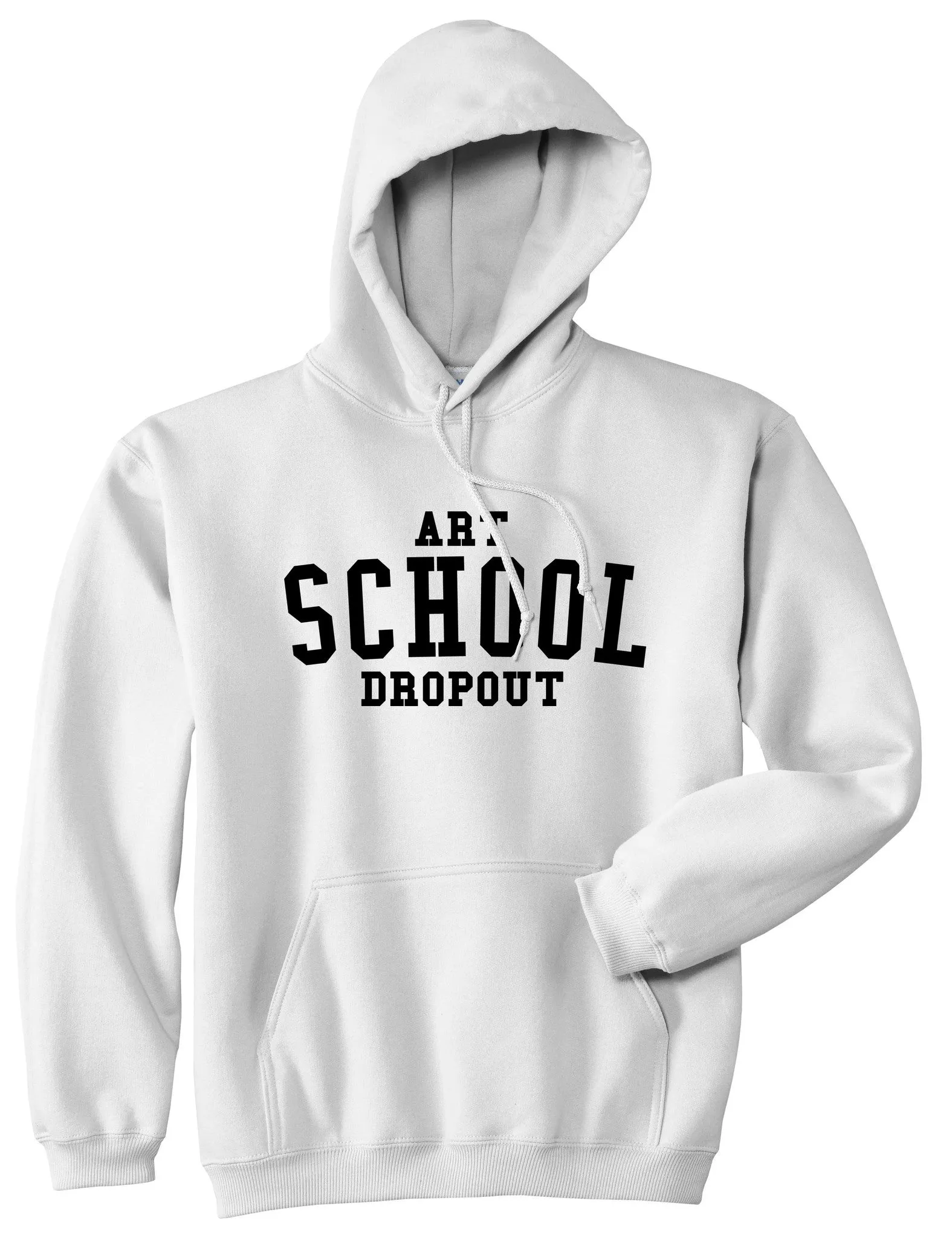 Art School Dropout College Fashion High Pullover Hoodie