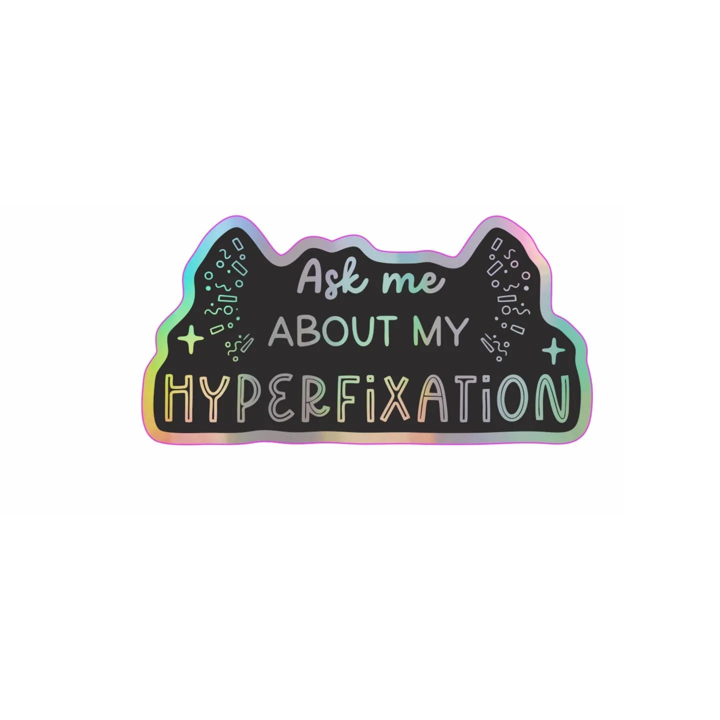 Hyperfixation Sticker