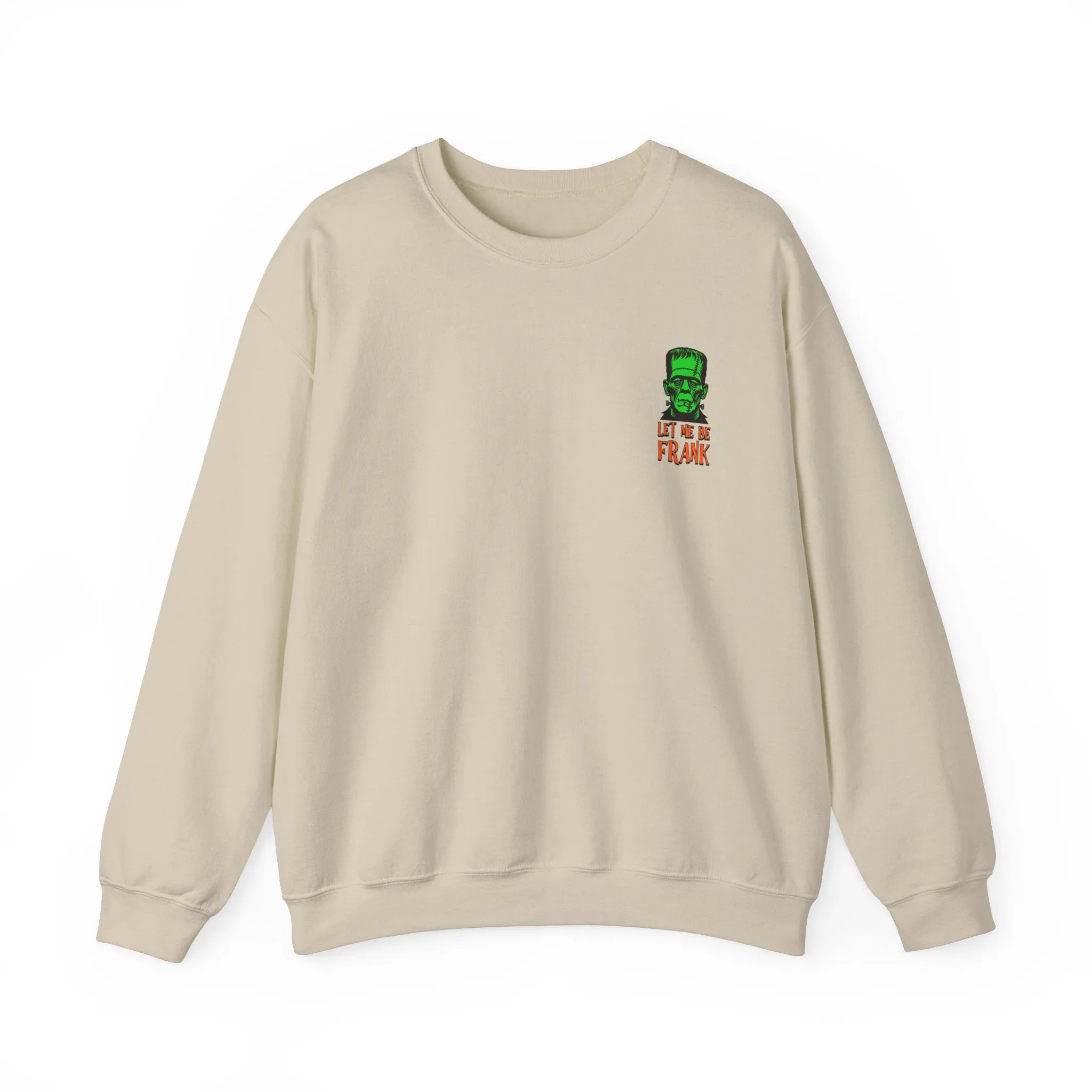 Let Me Be Frank Crewneck Sweatshirt