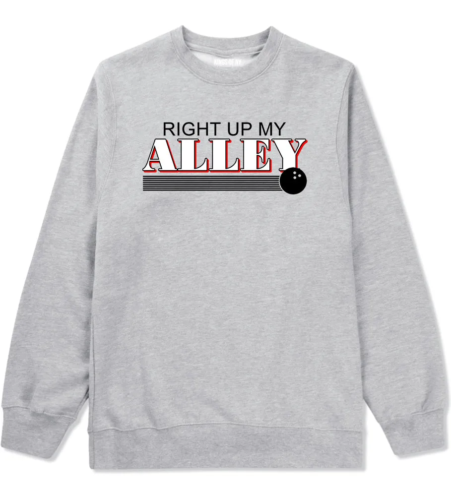 Right Up My Alley Bowling Ball Mens Crewneck Sweatshirt